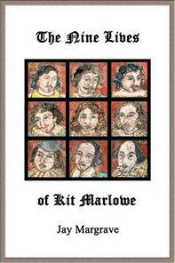 'THE NINE LIVES OF KIT MARLOWE' by Jay Margrave