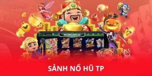 Trải Nghiệm Cá Cược Đỉnh Cao Tại Sảnh Nổ Hũ TP J88