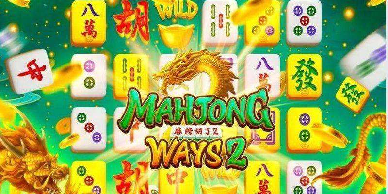 Đường Mạt Chược | Slot Game Bất Hũ Cùng Hệ Số Khủng