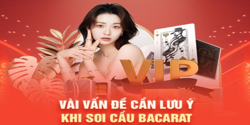 Lưu ý quan trọng khi thao tác soi cầu baccarat