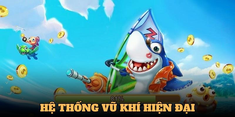 Người chơi của nhà cái được trang bị nhiều vũ khí