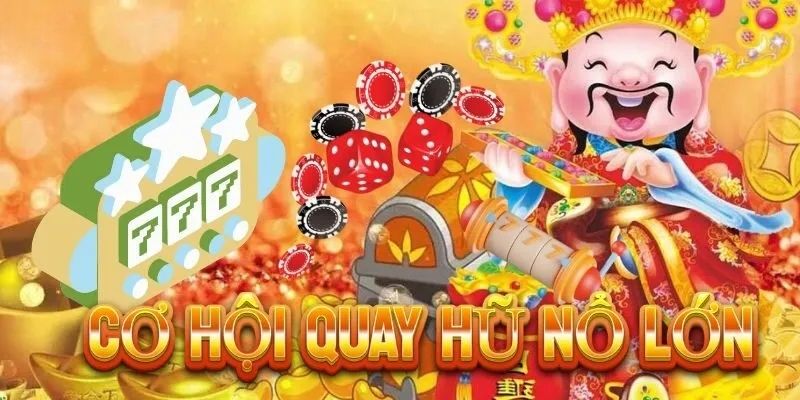 Lợi ích hấp dẫn khi quay thưởng tại Nổ Hũ Thần Tài